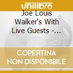 Joe Louis Walker's With Live Guests - Legendary R&b Cruise cd musicale di WALKER JOE LOUIS