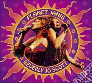 Beverly Joe Scott - Planet Janis cd musicale di BEVERLY JO SCOTT