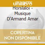 Horslaloi - Musique D'Armand Amar cd