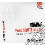 Johannes Brahms - Sonata Per Pianoforte N.3 Op.5, Fantasie Op.116, Klavierstucke Op.119 cd