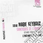 Keyrouz Marie - Cantiques De L'Orient, Hymns From Lebanon cd