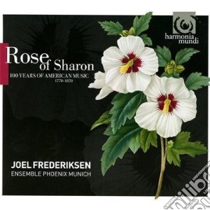 Rose Of Sharon - 100 Anni Di Musica Americana (1770-1870) cd musicale di Miscellanee