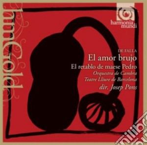 Manuel De Falla - El Amor Brujo, El Retablo De Maese Pedro cd musicale di Falla emanuel de