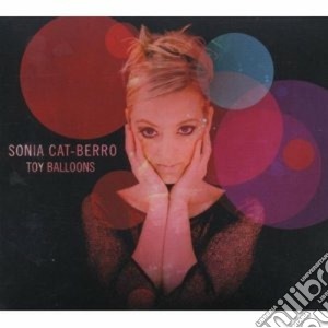 Sonia Cat-Berro - Toy Balloons cd musicale di CAT BERRO SONIA