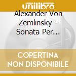 Alexander Von Zemlinsky - Sonata Per Violoncello, 3 Pezzi Per Violloncello, 2 Pezzi Per Quartetto (Sacd) cd