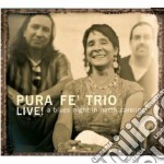 Pura Fe' Trio - Live! A Blues Night...