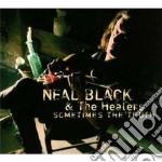 Neal Black & The Healers - Sometimes The Truth