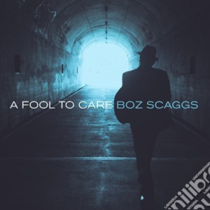 (LP Vinile) Boz Scaggs - A Fool To Care lp vinile di Boz Scaggs