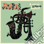 Big Bad Voodoo Daddy - Louie Louie Louie cd