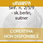 Sinf. n. 2/5/9 - sk.berlin, suitner cd