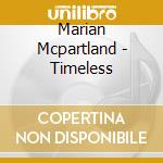 Marian Mcpartland - Timeless cd