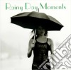 Rainy Day Moments / Various cd