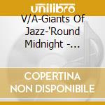 V/A-Giants Of Jazz-'Round Midnight - Charlie Parker,Miles Davis,John Coltrane,Erroll Garner... cd