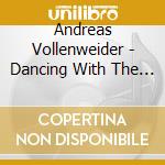 Andreas Vollenweider - Dancing With The Lion cd