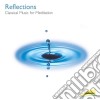 Reflections: Classical Music For Meditation cd