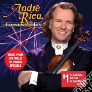 Andre' Rieu: Greatest Hits cd musicale di Andre' Rieu