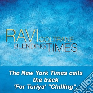 Ravi Coltrane - Blending Times cd musicale di Coltrane Ravi