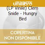 (LP Vinile) Clem Snide - Hungry Bird vinile