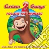 Curious George 2: Follow That Monkey / O.S.T. cd