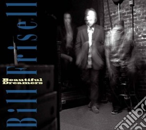 Bill Frisell - Beautiful Dreamers cd musicale di Bill Frisell