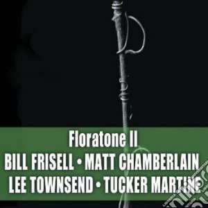 Bill Frisell - Floratone 2 cd musicale di Bill Frisell