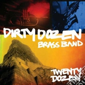 Dirty Dozen Brass Band (The) - Twenty Dozen cd musicale di Dirty Dozen Brass Band