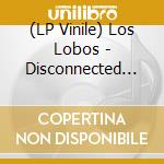 (LP Vinile) Los Lobos - Disconnected (2 Lp) lp vinile