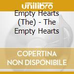 Empty Hearts (The) - The Empty Hearts cd