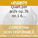 Quart.per archi op.76 nn.1-6 -kuijken q. cd