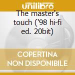 The master's touch ('98 hi-fi ed. 20bit) cd