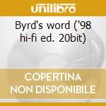 Byrd's word ('98 hi-fi ed. 20bit) cd musicale di Donald Byrd