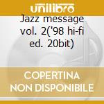 Jazz message vol. 2('98 hi-fi ed. 20bit) cd musicale di Hank Mobley