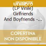 (LP Vinile) Girlfriends And Boyfriends - Fallacy Of Fairness vinile