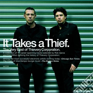 Thievery Corporation - It Takes A Thief (best Of) cd musicale di Corporation Thievery