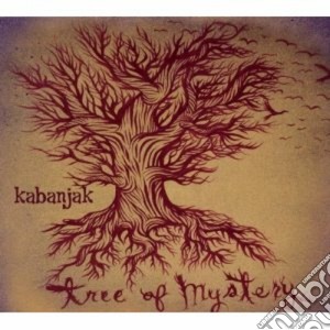 Kabanjak - Tree Of Mystery cd musicale di KABANJAK