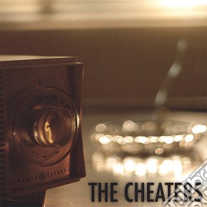 Cheaters (The) - The Cheaters cd musicale di Cheaters