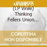 (LP Vinile) Thinking Fellers Union Local 282 - Admonishing The Bishops vinile