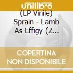 (LP Vinile) Sprain - Lamb As Effigy (2 Lp) lp vinile