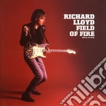 Richard Lloyd - Field Of Fire: Deluxe (2 Cd) cd