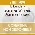 Bikeride - Summer Winners Summer Losers cd