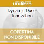 Dynamic Duo - Innovation cd