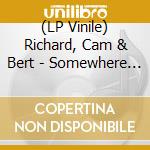 (LP Vinile) Richard, Cam & Bert - Somewhere In The Stars (Rsd 2024) vinile
