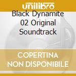 Black Dynamite 02 Original Soundtrack cd musicale di Adrian Younge