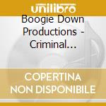 Boogie Down Productions - Criminal Minded: Hot Club Version cd musicale di O.s.t.