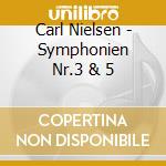 Carl Nielsen - Symphonien Nr.3 & 5 cd