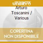 Arturo Toscanini / Various cd
