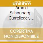 Arnold Schonberg - Gurrelieder, Verklarte Nacht (2 Cd) cd