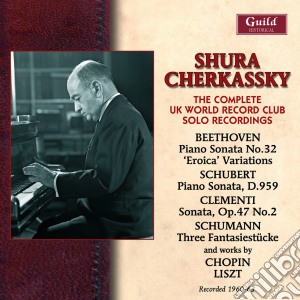 Shura Cherkassy: The Complete UK World Record Club cd musicale di Shura Cherkassy