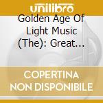 Golden Age Of Light Music (The): Great American Light Orchestras / Various cd musicale di V/C