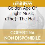 Golden Age Of Light Music (The): The Hall Of Fame Vol.1 / Various cd